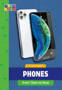 Book Cover: Phones from Then to Now